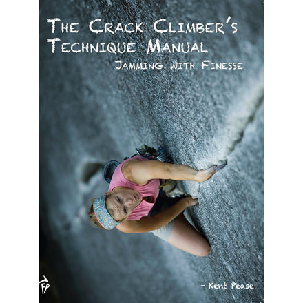 Media The Crack Climber's Technique Manual Jamming with Finesse