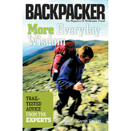 More Everyday Wisdom, Karen Berger, Publisher - Mountaineers Books