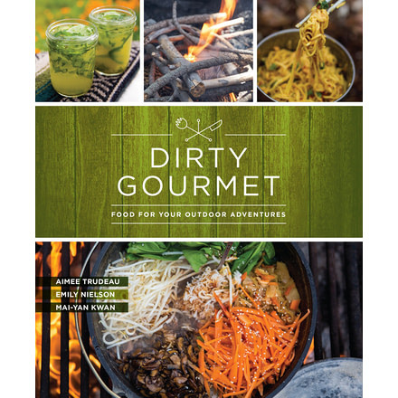 Mountaineers Books Dirty Gourmet 9781680511291