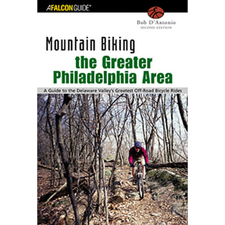 Mt Bike Greater Phila Area 2nd, Bob D'antonio, Publisher - Globe Pequot Press