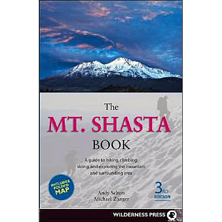 Mt Shasta Book 3rd Ed, Selters &amp; Zanger, Publisher - Wilderness Press