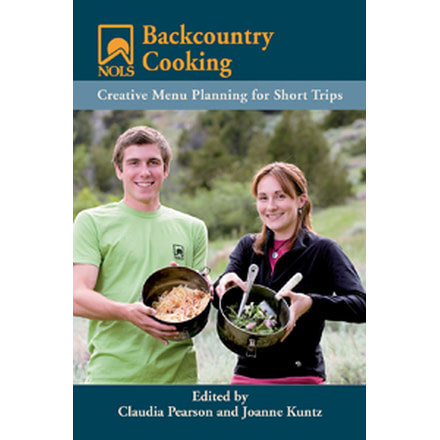 Nols Backcountry Cooking, Pearson, Kuntz, Publisher - Stackpole Books