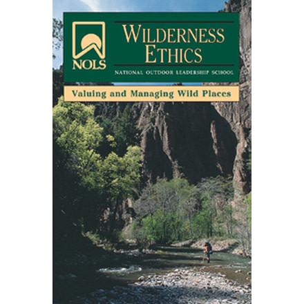 Nols Wilderness Ethcs Managmnt, Lamb, Goodrich, Publisher - Stackpole Books