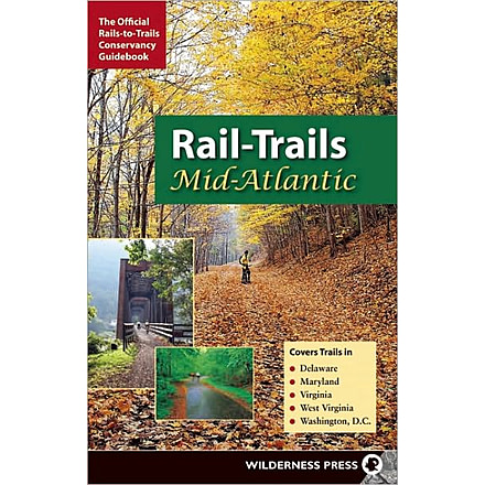 Rail-trails Mid Atlantic, Karen Lee Ryan, Publisher - Wilderness Press