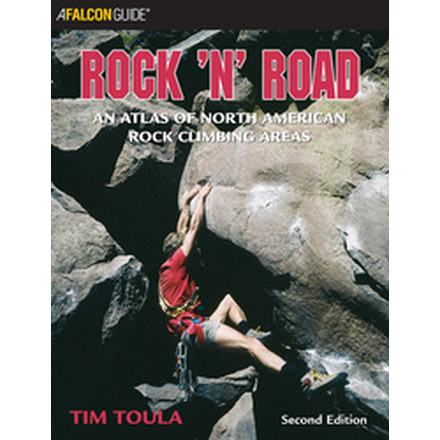 Rock N' Road 2nd, Tim Toula, Publisher - Globe Pequot Press