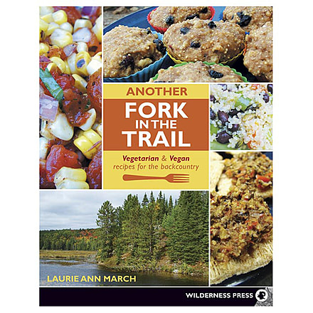 Vegetarian And Vegan Recipes, Laurie Ann March, Publisher - Wilderness Press