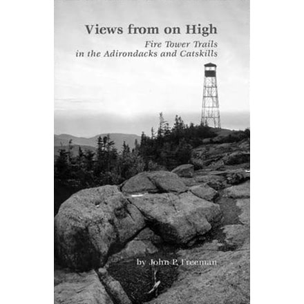 Views From On High, John P Freeman, Publisher - Adirondack Mtn Club