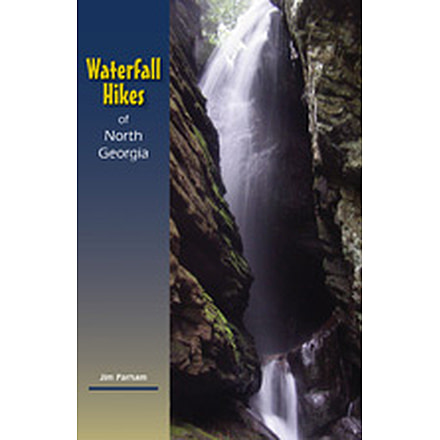 Waterfall Hikes Of North Ga, Jim Parham, Publisher - Milestone Press