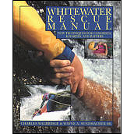 Whitewater Rescue Manual, Walbridge, Sandmacher, Publisher - Mcgraw Hill