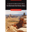 Canyoneering: The Northern San Rafael Swell