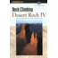 Rock Climbing Desert Rock IV: The Colorado Plateau Backcountry: Utah