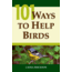 101 Ways To Help Birds, Laura Erickson, Publisher - Stackpole Books