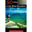 50 Hikes White Mtns., Doan, Macdougall, Publisher - W.w. Norton & Co