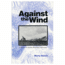 Against The Wind, Marty Basch, Publisher - Top Of The World