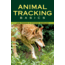 Animal Tracking Basics, Young, Morgan, Publisher - Stackpole Books