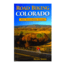 Big Earth Publishing Road Biking Colorado 9781565796515