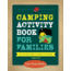 Camping Activity For Families, Linda Parker Hamilton, Publisher - National Geographic