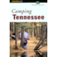 Camping Tennessee, Harold Stinnette, Publisher - Globe Pequot Press