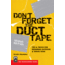 Don't Forget The Duct Tape, Kristin Hostetter, Publisher - Mountaineers Books