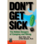 Don't Get Sick, Tilton & Bennett, Publisher - Mountaineers Books
