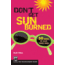 Don't Get Sunburned, Buck Tilton, Publisher - Mountaineers Books