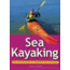 Essential Guide Sea Kayaking , Johan Loots, Publisher - Stackpole Books