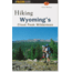Hiking Wyoming's Cloud Peak, Bruce Grubbs, Publisher - Globe Pequot Press
