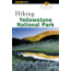 Hiking Yellowstone Np, Bill Schneider, Publisher - Globe Pequot Press