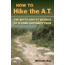 How To Hike The At, Michelle Ray, Publisher - Stackpole Books