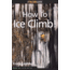 Htrc How To Ice Climb!, Craig Luebben, Publisher - Globe Pequot Press