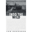 Into The Wild, Paperback, Jon Krakauer, Publisher - Random House