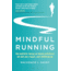 Mindful Running, Mackenzie L. Havey, Publisher - Velopress