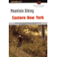 Mountain Biking Eastern Ny 2nd, Michael Margulis, Publisher - Globe Pequot Press