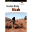 Mountain Biking Moab, 2nd, Lee Bridgers, Publisher - Globe Pequot Press