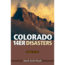 Mountaineers Books Colorado 14er Disasters 9781937052362