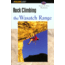 Rock Climbing Wasatch Range, Stuart &amp; Bret Ruckman, Publisher - Globe Pequot Press