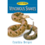 Wild Guide Venomous Snakes, Cynthia Berger, Publisher - Stackpole Books