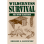 Wilderness Survival 2nd Ed, Gregory Davenport, Publisher - Stackpole Books