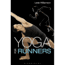 Yoga For Runners, Lexie Williamson, Publisher - Velopress