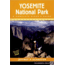 Yosemite National Park, Jeffrey P. Schaffer, Publisher - Wilderness Press