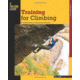 Training for Climbing - The Definitive Guide to Improving Your Performance