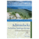 Adirondack Guidebook, 7th, Annie Stoltie, Publisher - W.w. Norton &amp; Co