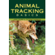 Animal Tracking Basics, Young, Morgan, Publisher - Stackpole Books