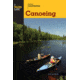 B.i. Canoeing, Cliff Jacobson, Publisher - Globe Pequot Press