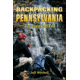 Backpacking Pennsylvania, Jeff Mitchell, Publisher - Stackpole Books