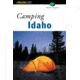 Camping Idaho, Randy Stapilus, Publisher - Globe Pequot Press