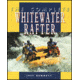Complete Whitewater Rafter, Jeff Bennett, Publisher - Mcgraw Hill