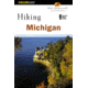 Hiking Michigan 2nd, Mike Modrzynski, Publisher - Globe Pequot Press
