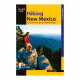 Hiking New Mexico 3rd, Laurence Parent, Publisher - Globe Pequot Press