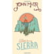 John Muir Summer In The Sierra, John Muir, Publisher - Gibbs Smith